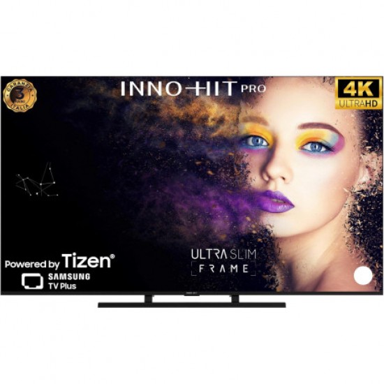 INNO-HIT 65" TIZEN 4K UHD BORDERLESS ORIGINAL SAMSUNG REMOTE VOCAL ASSISTANT IH65UHTZN INNO-HIT 65" TIZEN 4K UHD BORDERLESS ORIGINAL SAMSUNG REMOTE VOCAL ASSISTANT IH65UHTZN